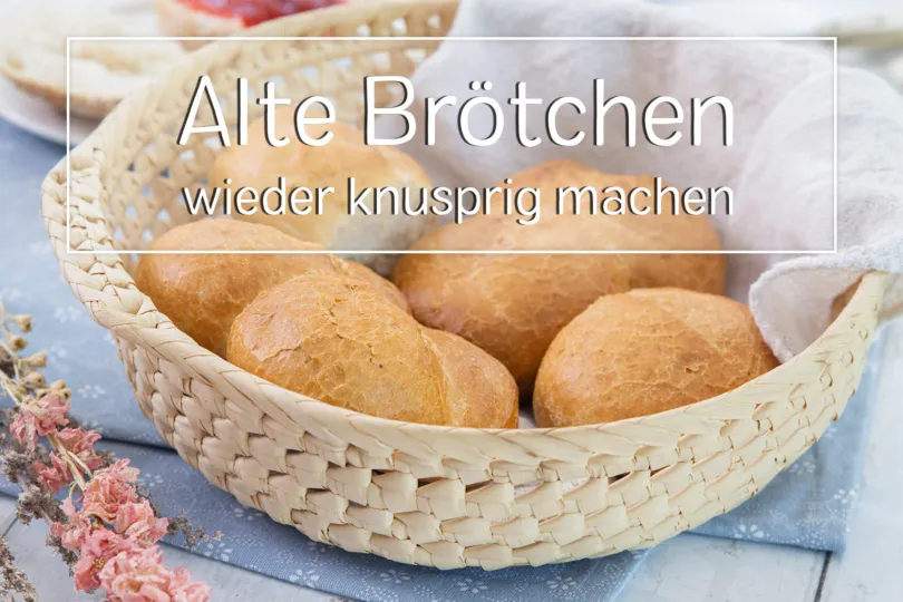 Alte Brötchen werden wieder knusprig und frisch