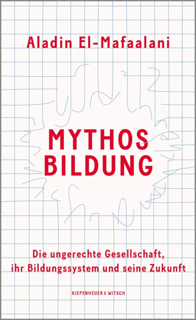Buchcover des Buches "Mythos Bildung" von Aladin El-Mafaalani, das sich mit Ungleichheit im Bildungssystem befasst