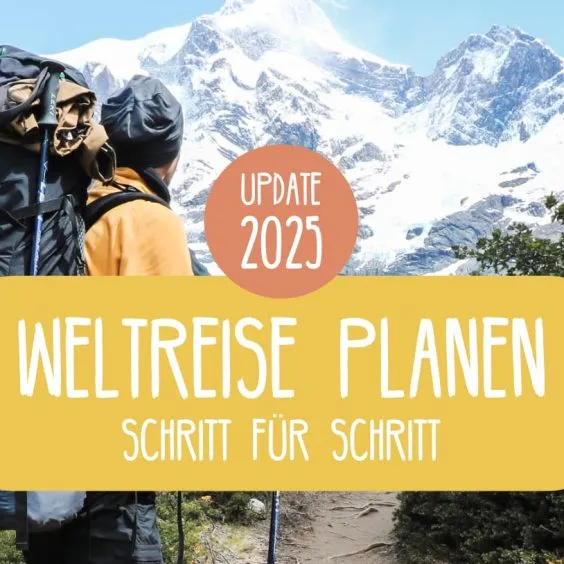 Checkliste und Schritt-für-Schritt-Anleitung zur Planung Ihrer Weltreise