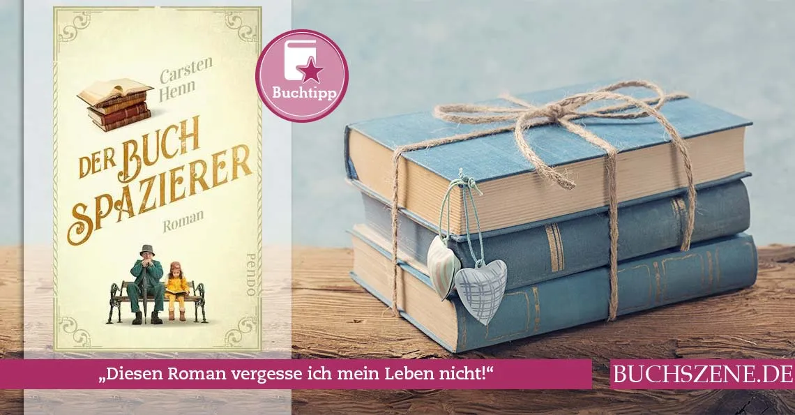 Cover von Carsten Henns Roman &quot;Der Buchspazierer&quot;, eine poetische Geschichte über einen Buchhändler, der maßgeschneiderte Leseerlebnisse liefert.