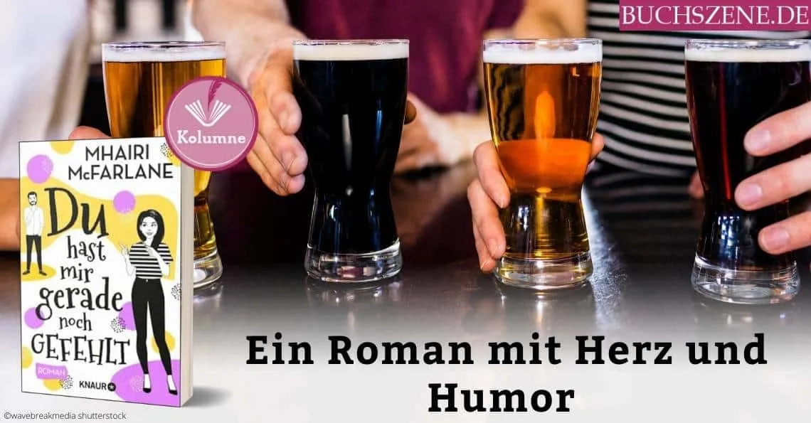 Cover von Mhairi McFarlanes humorvollem Roman &quot;Du hast mir gerade noch gefehlt&quot;, über Freundschaft und ungeplante Heiratsanträge.