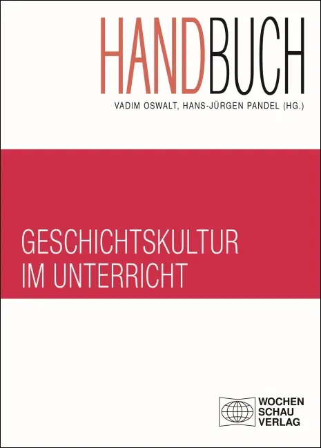 Coverabbildung Handbuch Geschichtskultur im Unterricht