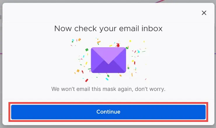 Erfolgreiche E-Mail-Weiterleitungsmeldung in Firefox Relay mit &quot;Weiter&quot;-Schaltfläche