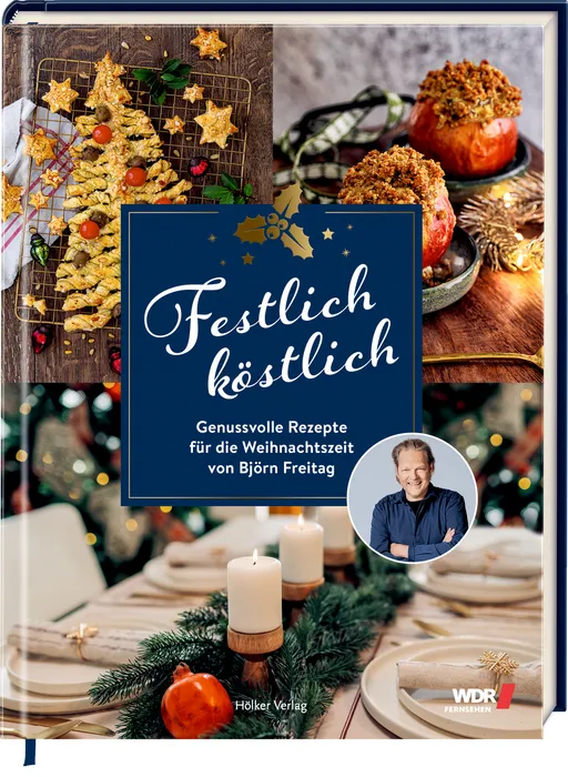 Festliches Kochbuchcover mit Fotos von SPeisen, einer gedeckten Tafel und eines Kochs. In der Mitte der Titel.