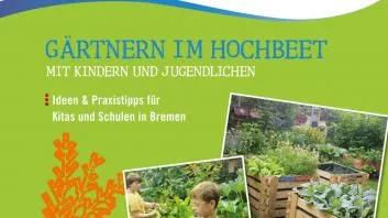 Hochbeetbroschüre für Kinder zum nachhaltigen Gärtnern