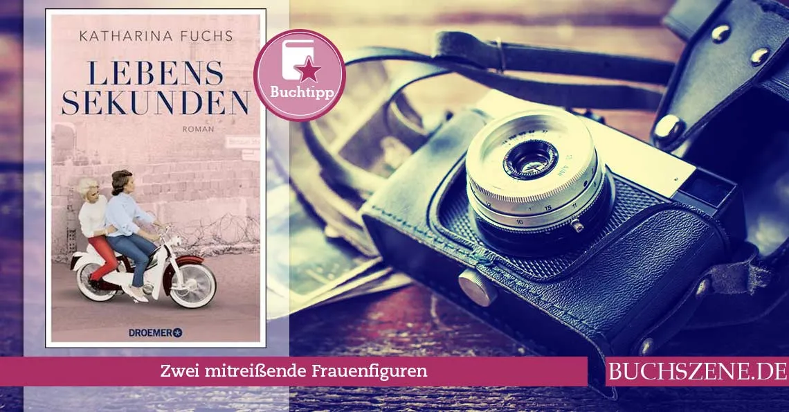 Katharina Fuchs' &quot;Lebenssekunden&quot; – ein fesselnder Roman, der die Lebenswege zweier Frauen im geteilten Deutschland von BRD und DDR beleuchtet.