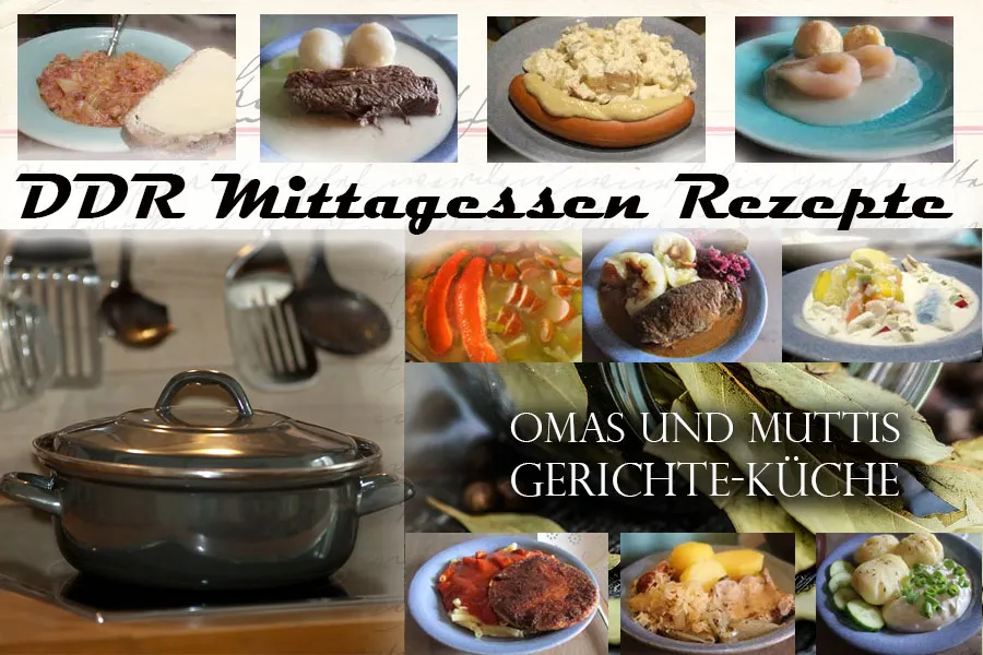 Mittagessen DDR Rezepte Mittagsrezepte