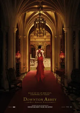 Poster zum Downton Abbey Das große Finale Film in Essens Kinoprogramm
