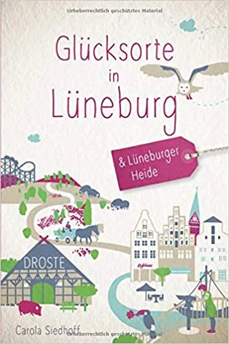 Reiseführer Glücksorte Lüneburg