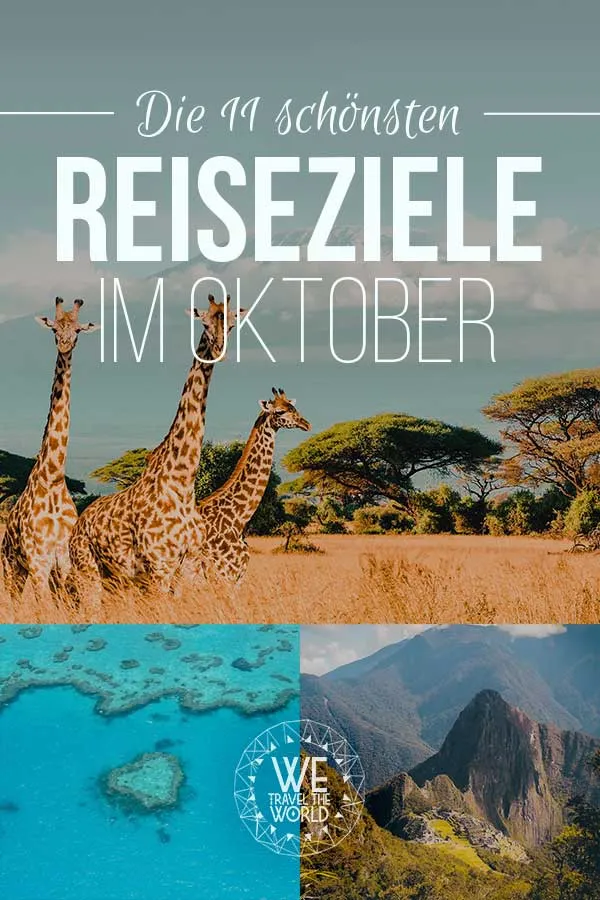 Reiseziele Oktober: Die 8 besten Reiseziele im Oktober 2018 – für Abenteuer &amp; Outdoor Fans #reiseziele #reisetipps #reiseinspiration