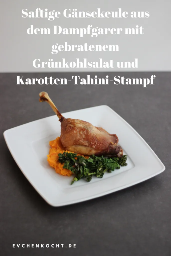 Saftige Gänsekeule aus dem Dampfgarer mit gebratenem Grünkohlsalat und Karotten-Tahini-Stampf