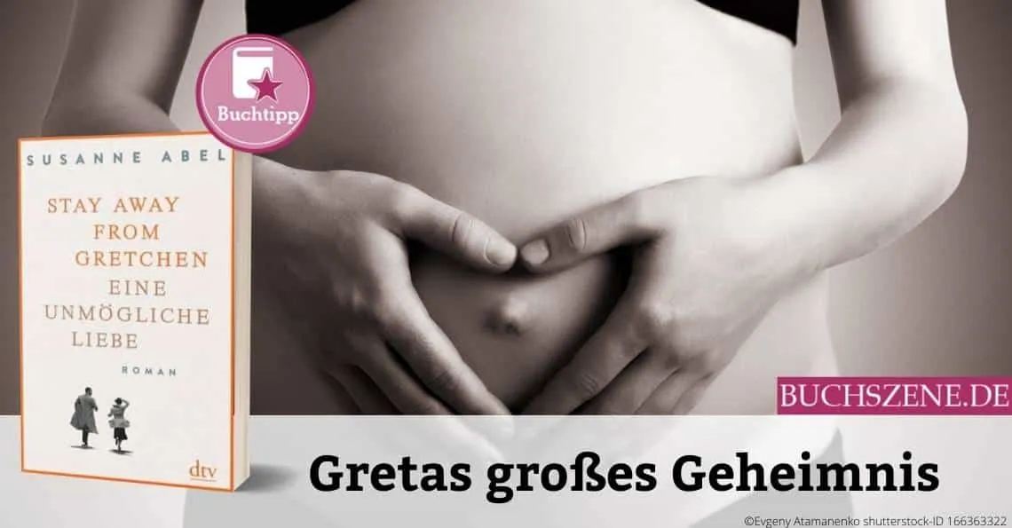 Susanne Abels &quot;Stay away from Gretchen&quot; – ein berührender Roman über Familiengeschichte und die Geheimnisse einer dementen Mutter in Köln.