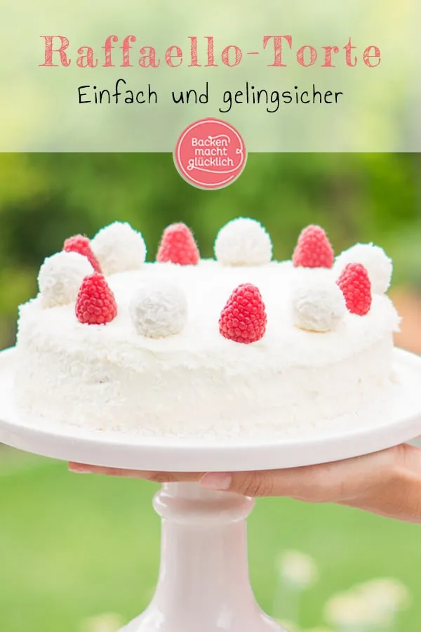 Die fertige Raffaello-Torte, ein echter Hingucker auf jeder Geburtstagstafel