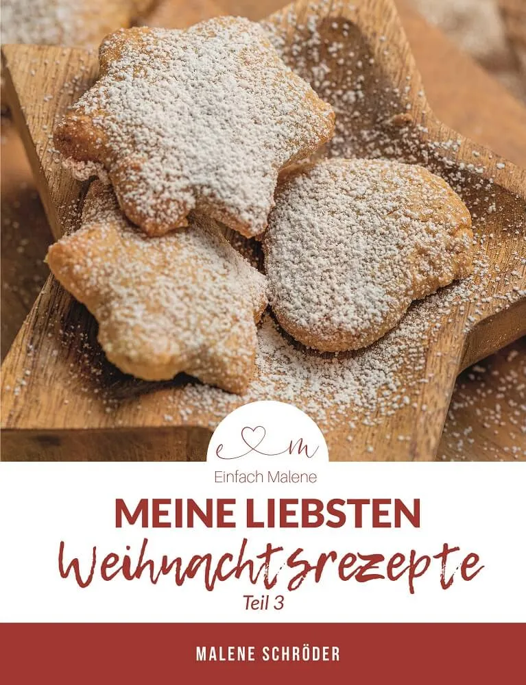 Ein Kochbuch mit dem Titel "Weihnachtsrezepte Teil 3" des Blogs Einfach Malene