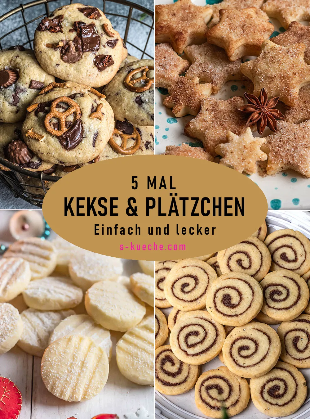 Eine Collage von 5 einfachen und leckeren Keksen und Plätzchen von S-Küche, perfekt für die Weihnachtszeit.