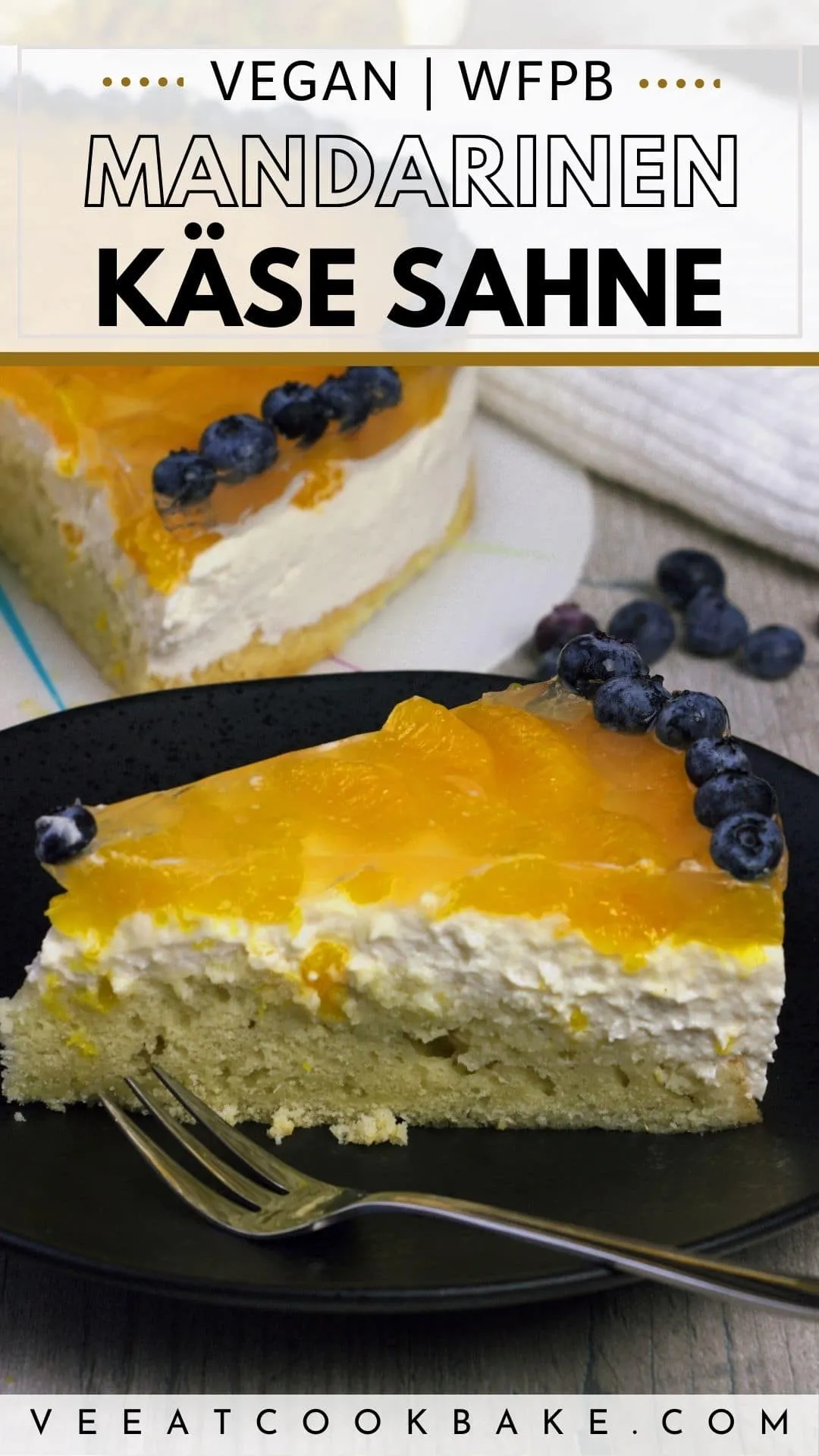 Pin für Pinterest mit dem Bild der veganen Mandarinen Käsesahnetorte