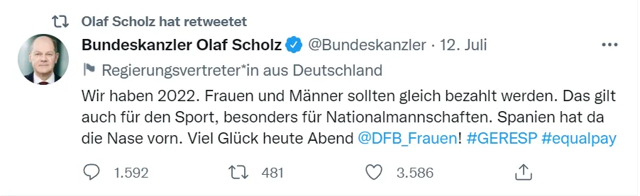 Tweet von Olaf Scholz: Wir haben 2022. Frauen und Männer sollten gleich bezahlt werden. Das gilt auch für den Sport, besonders für Nationalmannschaften. Spanien hat da die Nase vorn. Viel Glück heute Abend @dfb_frauen.