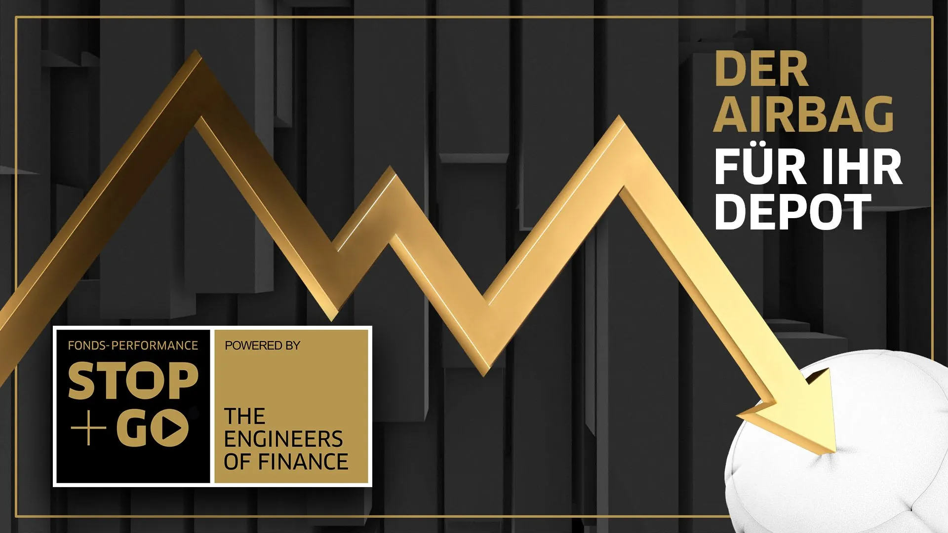 STOP+GO - Der Airbag für Ihr Depot