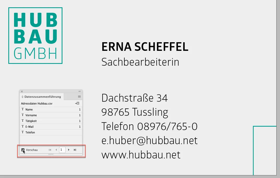 Auf einer Visitenkarte der HUBBAU GmbH, die mit InDesign Serienbrief präzise gestaltet wurde, ist Erna Scheffel – *Sachbearbeiterin* – abgebildet. Sie enthält die Adresse Dachstraße 34, 98765 Tüssling, Telefon 08976/765-0, E-Mail e.huber@hubbau.net und Website www.hubbau.net. Ein kleines Softwarefenster wird.