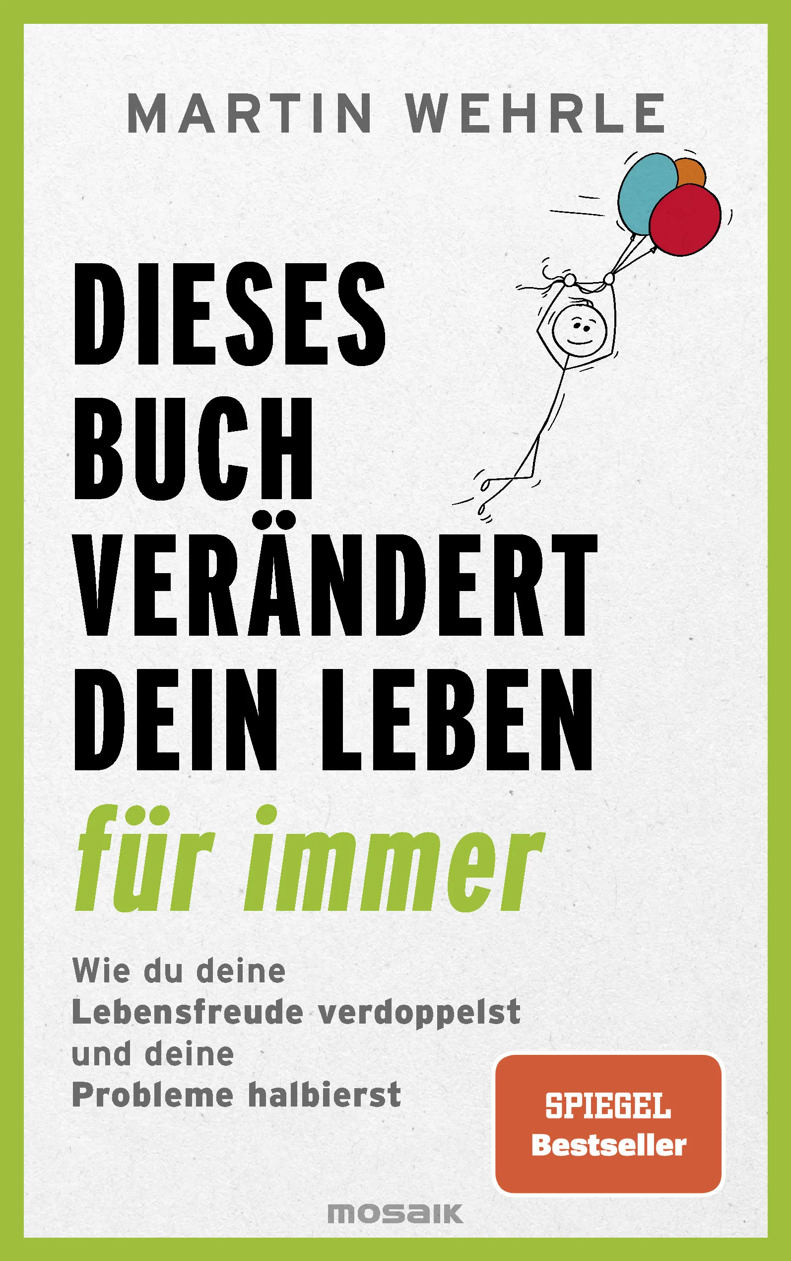 Buchcover: Dieses Buch verändert dein Leben für immer