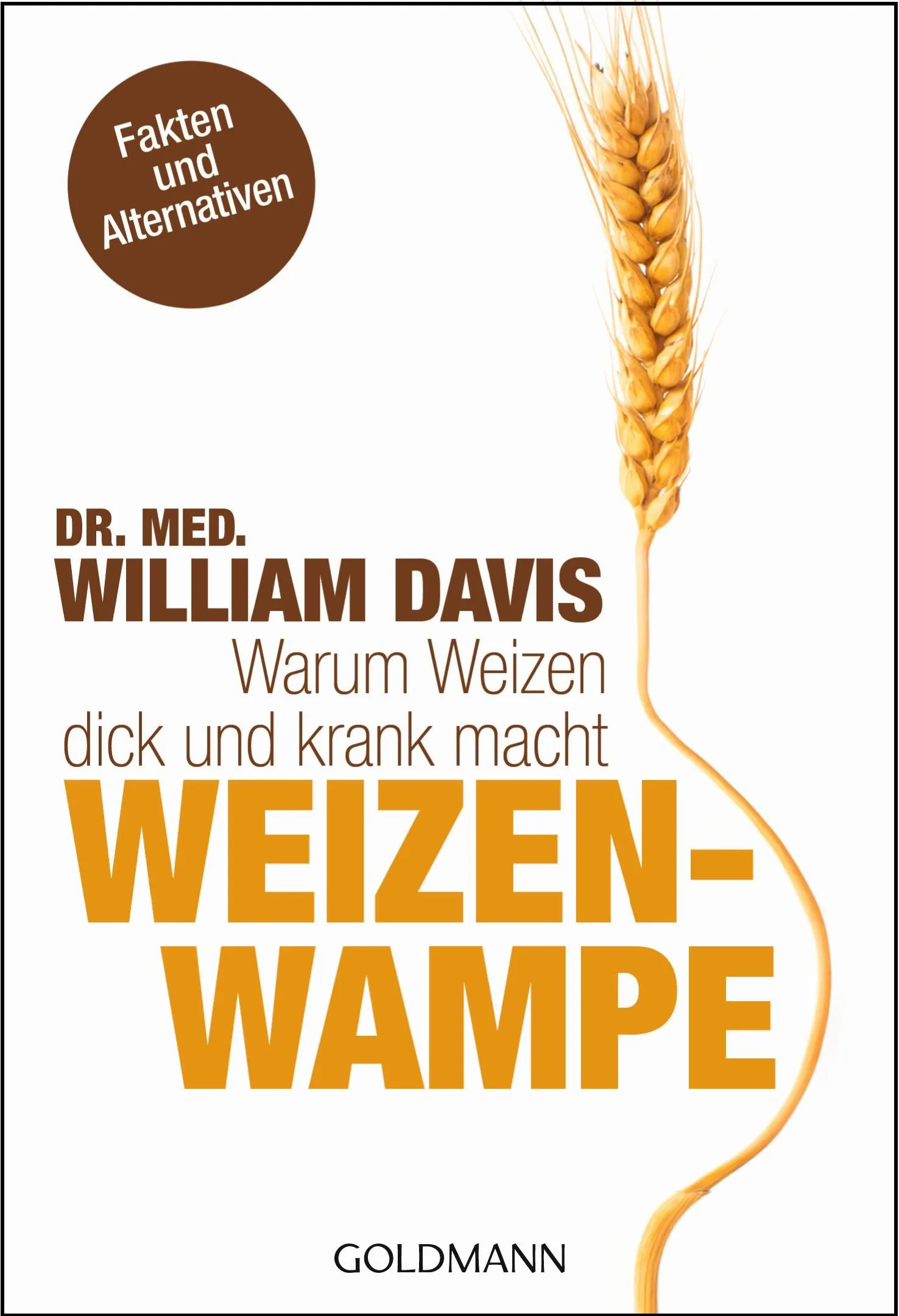 Buchcover: Weizenwampe - Warum Weizen dick und krank macht von William Davis