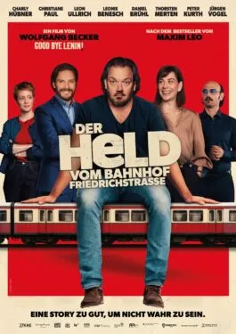 Der Held vom Bahnhof Friedrichstraße Poster