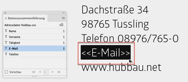 Ein Screenshot einer InDesign-Serienbrief-Oberfläche zeigt ein Popup-Menü mit Optionen wie Name und E-Mail. Auf der rechten Seite finden Sie eine Adresse: „Dachstraße 34, 98765 Tussling“, komplett mit Telefonnummer, E-Mail-Platzhalter und der Website „www.hubbau.net“.