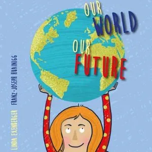 Lesebuch "Unsere Welt – Unsere Zukunft"