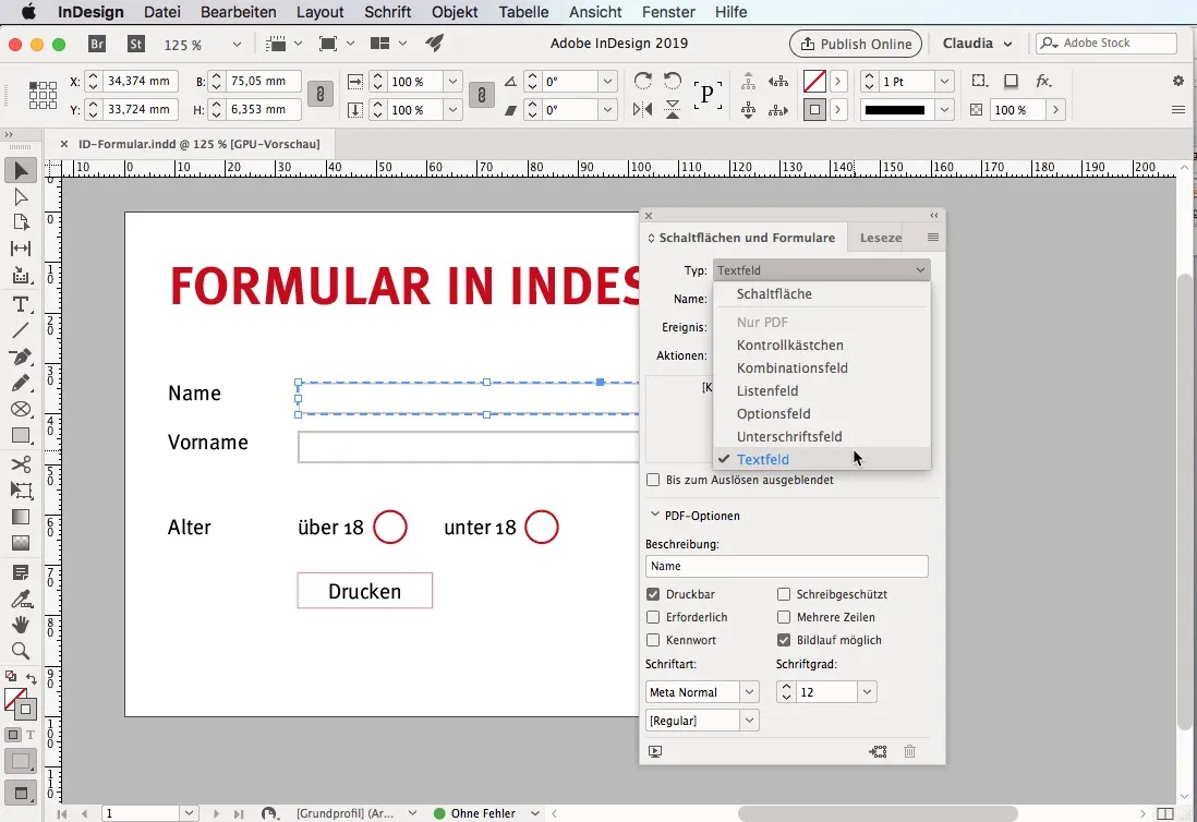 Screenshot einer deutschsprachigen InDesign-Oberfläche, die einen Formularentwurf anzeigt. „FORMULAR IN INDES“ teilweise sichtbar. Zu den Feldern gehören „Name“ und „Vorname“, mit Optionsfeldern für „über 18“ und „unter 18“. Darunter befindet sich eine Schaltfläche „Drucken“, die veranschaulicht, wie man PDF-Formulare effektiv erstellt.
